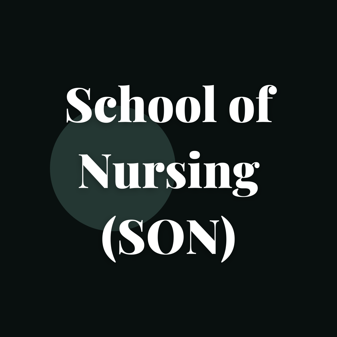 School of Nursing (SON)